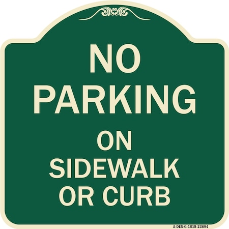 No Parking On Sidewalk Or Curb Heavy-Gauge Aluminum Architectural Sign